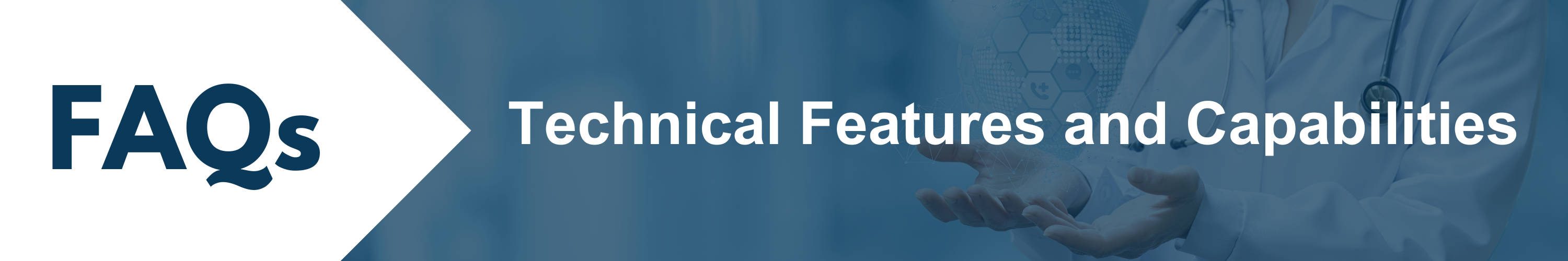 Technical Features and Capabilities FAQs 